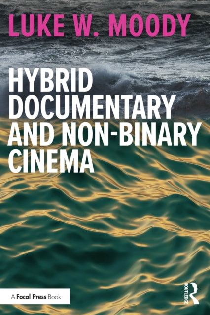 Book cover of: Hybrid Documentary and Non-Binary Cinema