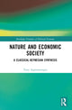 Book cover of: Nature and Economic Society. By: Tony Aspromourgos