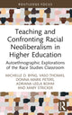 Book cover of: Teaching and Confronting Racial Neoliberalism in Higher Education