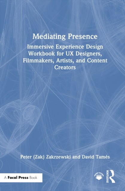 Book cover of: Mediating Presence. By: Peter Zakrzewski