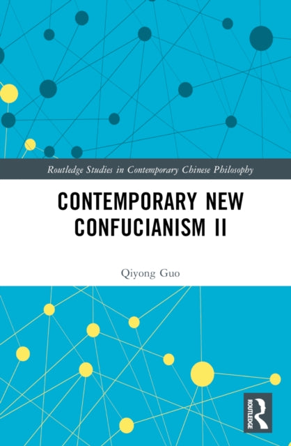 Book cover of: Contemporary New Confucianism II. By: Qiyong Guo