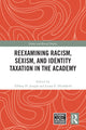 Book cover of: Reexamining Racism, Sexism, and Identity Taxation in the Academy. By: Tiffany D. Joseph