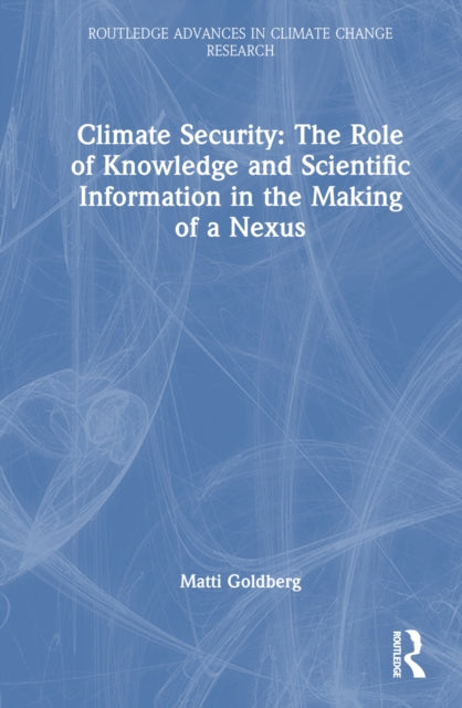 Book cover of: Climate Security. By: Matti Goldberg