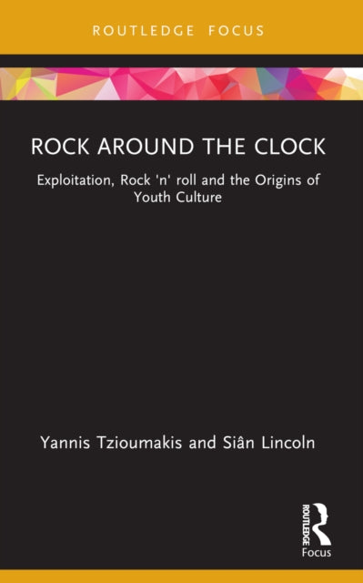 Book cover of: Rock around the Clock. By: Yannis Tzioumakis