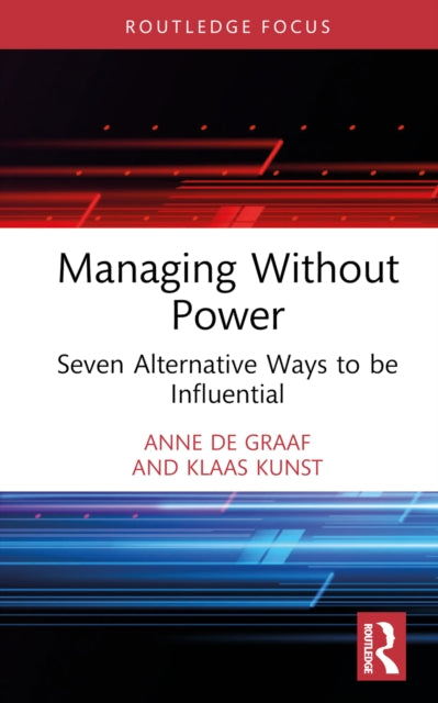 Book cover of: Managing Without Power. By: Anne De Graaf