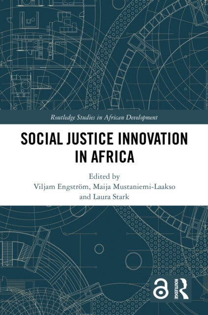 Book cover of: Social Justice Innovation in Africa. By: Viljam Engström