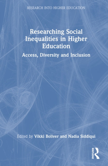 Book cover of: Researching Social Inequalities in Higher Education. By: Vikki Boliver