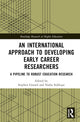 Book cover of: International Approach to Developing Early Career Researchers
