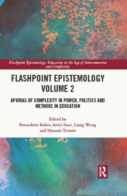 Book cover of: Flashpoint Epistemology Volume 2. By: Bernadette Baker