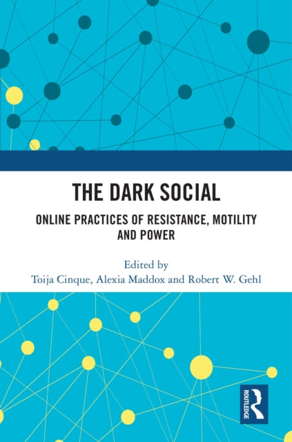 Book cover of: Dark Social. By: Toija Cinque