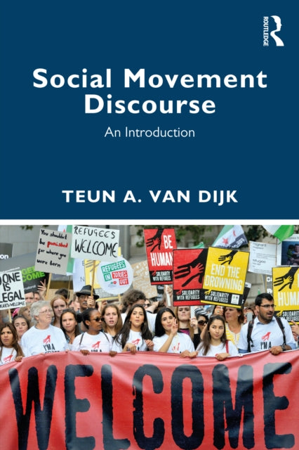 Book cover of: Social Movement Discourse. By: Teun A. Van Dijk