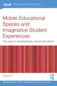 Book cover of: Mobile Educational Spaces and Imaginative Student Experiences