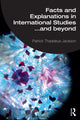 Book cover of: Facts and Explanations in International Studies...and beyond. By: Patrick Thaddeus Jackson
