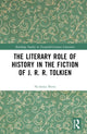 Book cover of: Literary Role of History in the Fiction of J. R. R. Tolkien. By: Nicholas Birns