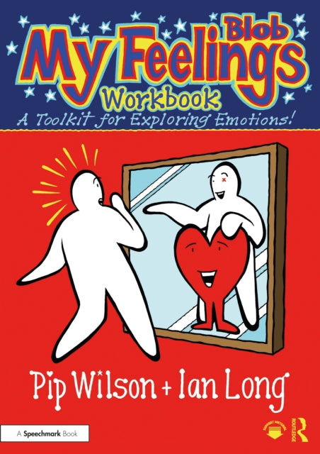 Book cover of: My Blob Feelings Workbook. By: Pip Wilson