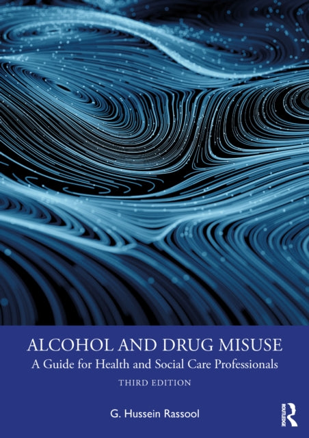 Book cover of: Alcohol and Drug Misuse. By: G. Hussein Rassool