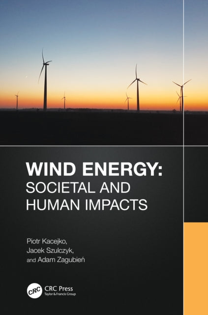 Book cover of: Wind Energy: Societal and Human Impacts. By: Piotr Kacejko