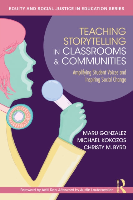 Book cover of: Teaching Storytelling in Classrooms and Communities. By: Maru Gonzalez