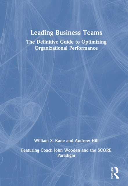 Book cover of: Leading Business Teams. By: William Kane