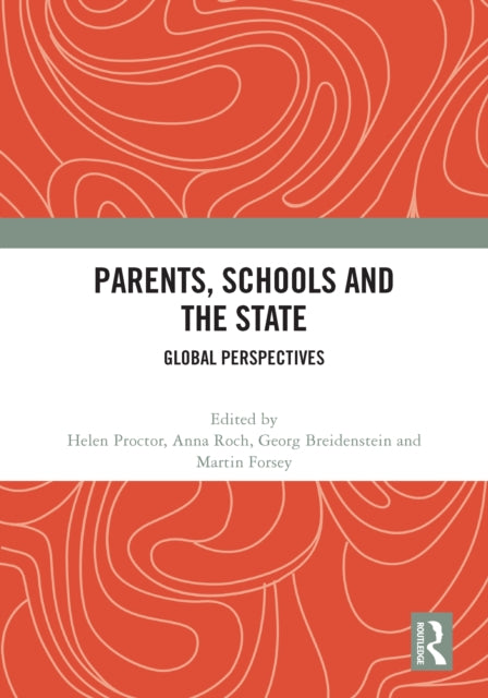 Book cover of: Parents, Schools and the State. By: Helen Proctor