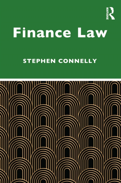 Book cover of: Finance Law. By: Stephen Connelly