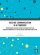 Book cover of: Vaccine Communication in a Pandemic. By: Scott C. Ratzan