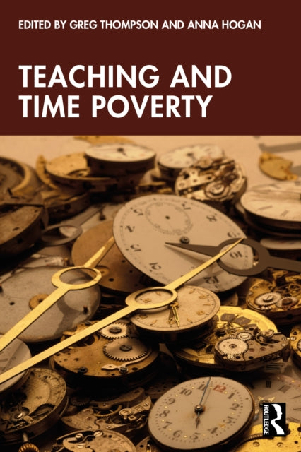 Book cover of: Teaching and Time Poverty. By: Greg Thompson