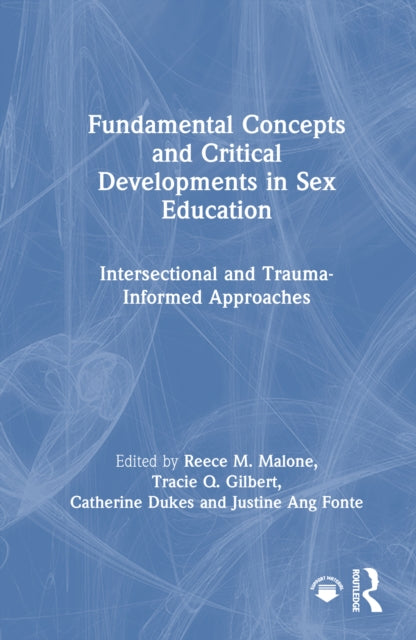 Book cover of: Fundamental Concepts and Critical Developments in Sex Education