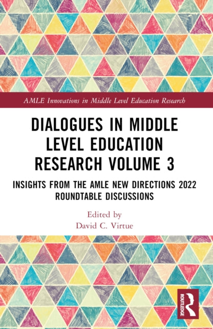 Book cover of: Dialogues in Middle Level Education Research Volume 3