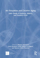 Book cover of: Art Education and Creative Aging. By: Melanie Davenport