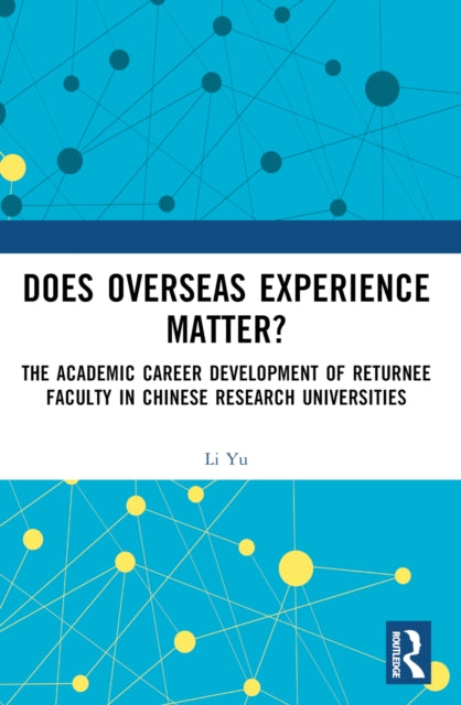 Book cover of: Does Overseas Experience Matter?. By: Li Yu