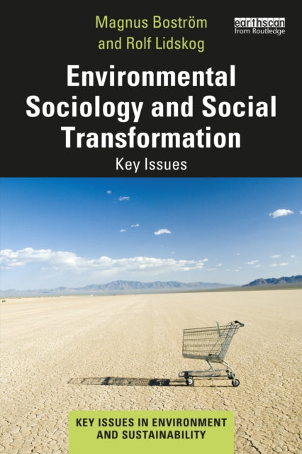 Book cover of: Environmental Sociology and Social Transformation. By: Magnus Boström