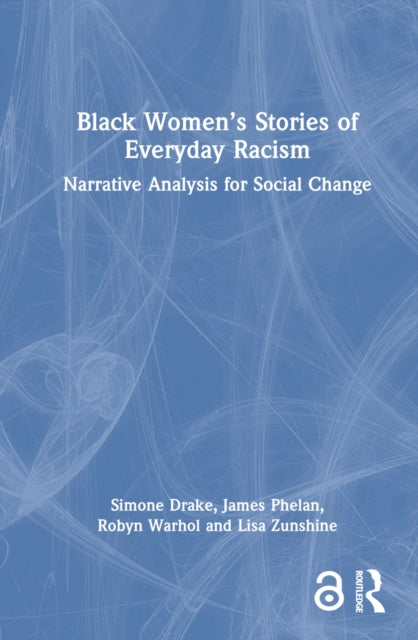 Book cover of: Black Women’s Stories of Everyday Racism