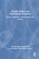 Book cover of: Supply Chain and Operations Analytics. By: Rabindranath Bhattacharya