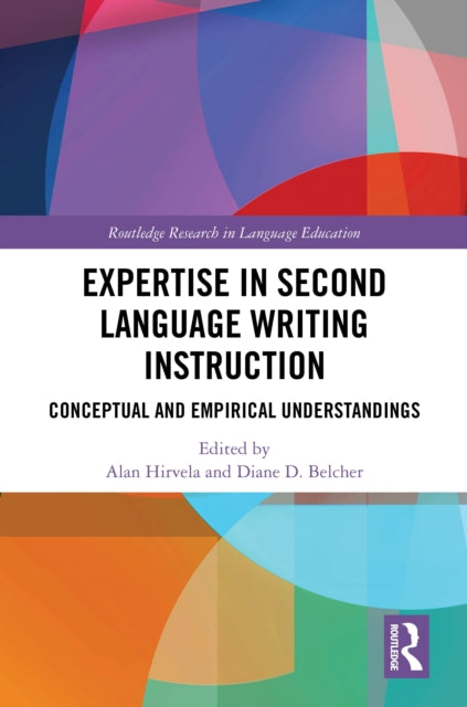 Book cover of: Expertise in Second Language Writing Instruction