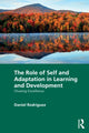 Book cover of: Role of Self and Adaptation in Learning and Development. By: Daniel Rodriguez