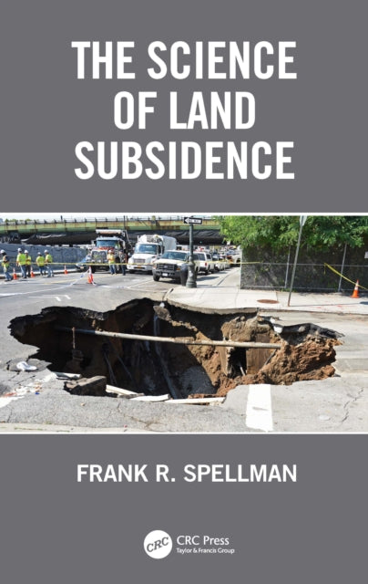 Book cover of: Science of Land Subsidence. By: Frank R. Spellman