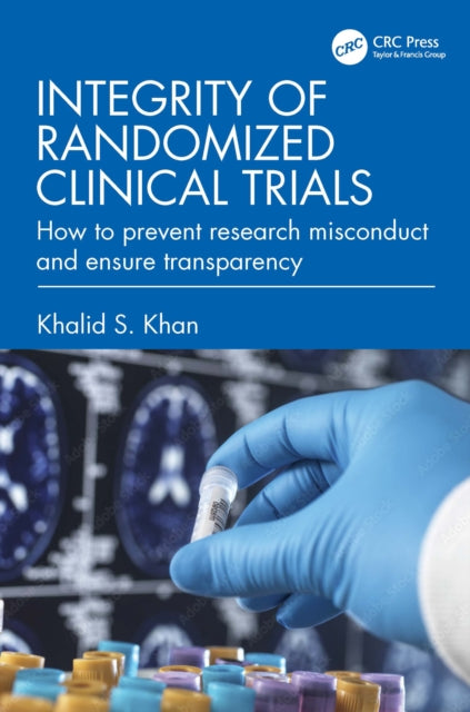 Book cover of: Integrity of Randomized Clinical Trials