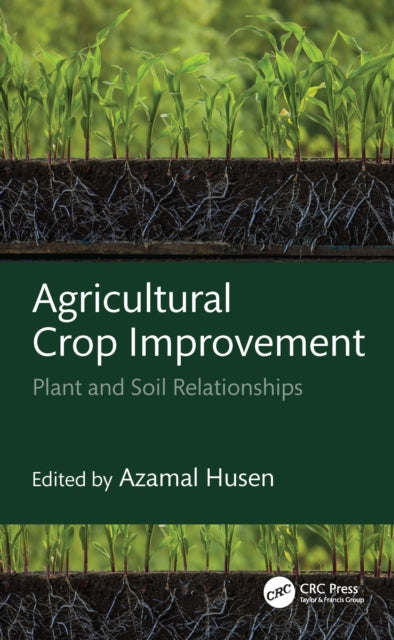 Book cover of: Agricultural Crop Improvement. By: Azamal Husen