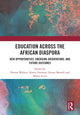 Book cover of: Education Across the African Diaspora