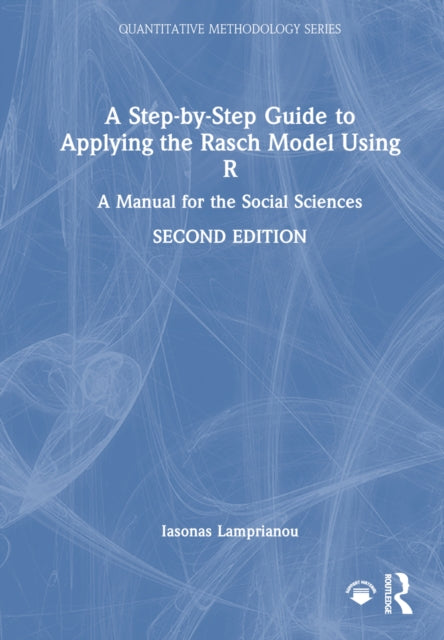 Book cover of: Step-by-Step Guide to Applying the Rasch Model Using R. By: Iasonas Lamprianou