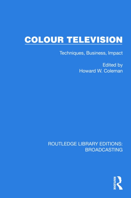 Book cover of: Colour Television. By: H. W. Coleman