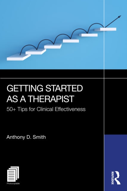 Book cover of: Getting Started as a Therapist. By: Anthony D. Smith
