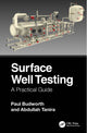 Book cover of: Surface Well Testing. By: Paul Budworth