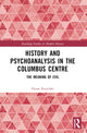 Book cover of: History and Psychoanalysis in the Columbus Centre. By: Danae Karydake