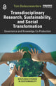 Book cover of: Transdisciplinary Research, Sustainability, and Social Transformation. By: Tom Dedeurwaerdere