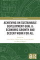 Book cover of: Achieving UN Sustainable Development Goal 8: Economic Growth and Decent Work For All. By: Lotta Dellve