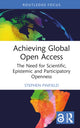 Book cover of: Achieving Global Open Access. By: Stephen Pinfield