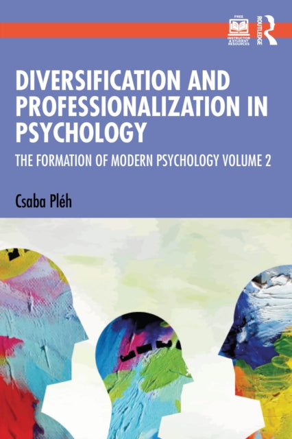 Book cover of: Diversification and Professionalization in Psychology. By: Csaba Pléh