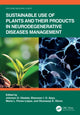 Book cover of: Sustainable Use of Plants and Their Products in Neurodegenerative Diseases Management